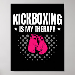 Poster Kickboxing É Minha Terapia Artes Marciais Para Um 