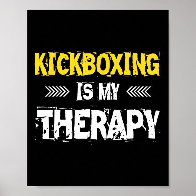 Poster Kickboxing Is My Therapy Kickbox  (Frente)