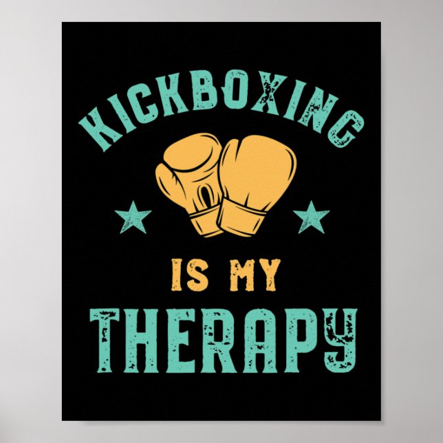 Poster Kickboxing Is My Therapy Sarcastic Funny Boxing Ki (Frente)