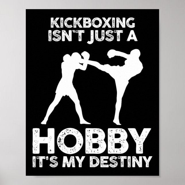 Poster Kickboxing Isnt Just A Hobby It's My Destiny  (Frente)
