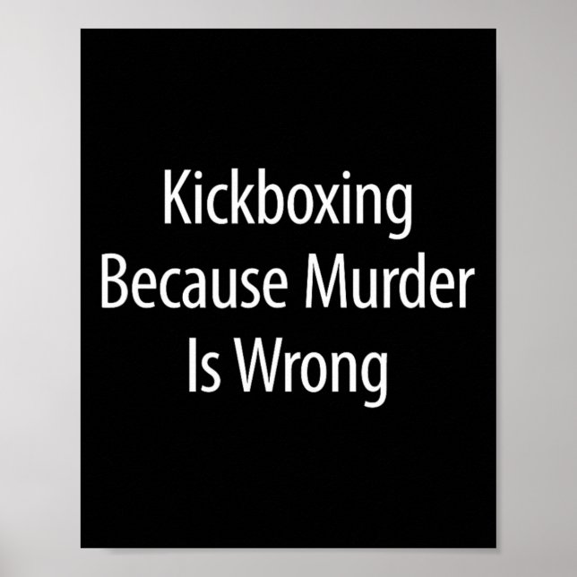 Poster Kickboxing - Porque Assassinato é Errado -  (Frente)