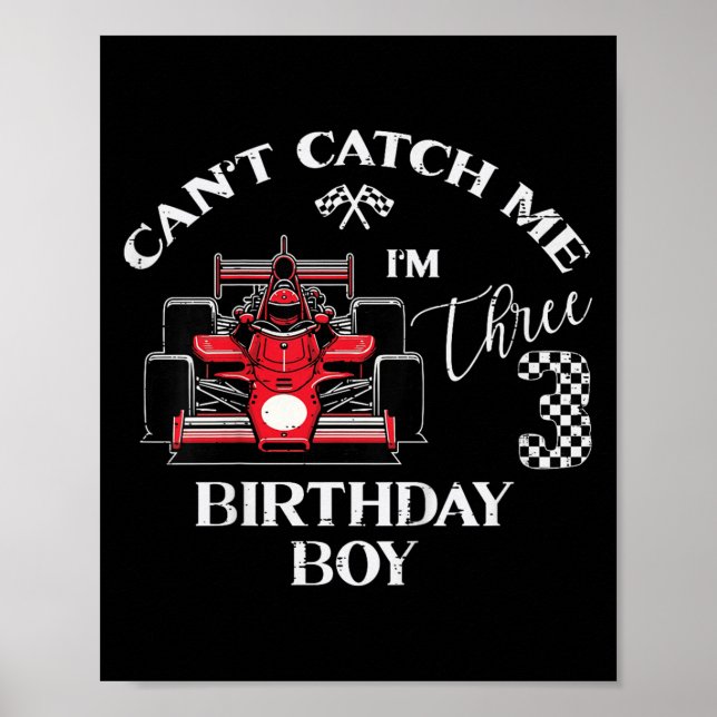 Poster Kids 3rd Birthday Race Car Bday Boy Cant Catch Me  (Frente)