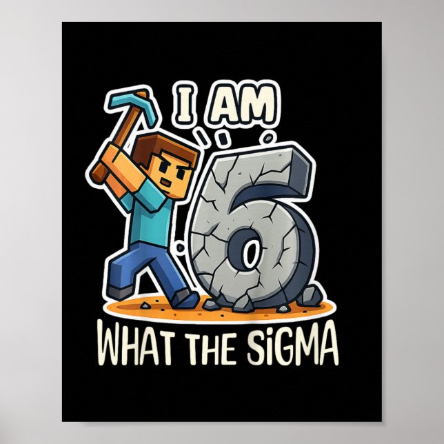 Poster Kids 6 Years Old Sigma Pixel Art Mining Gamer Birt (Frente)