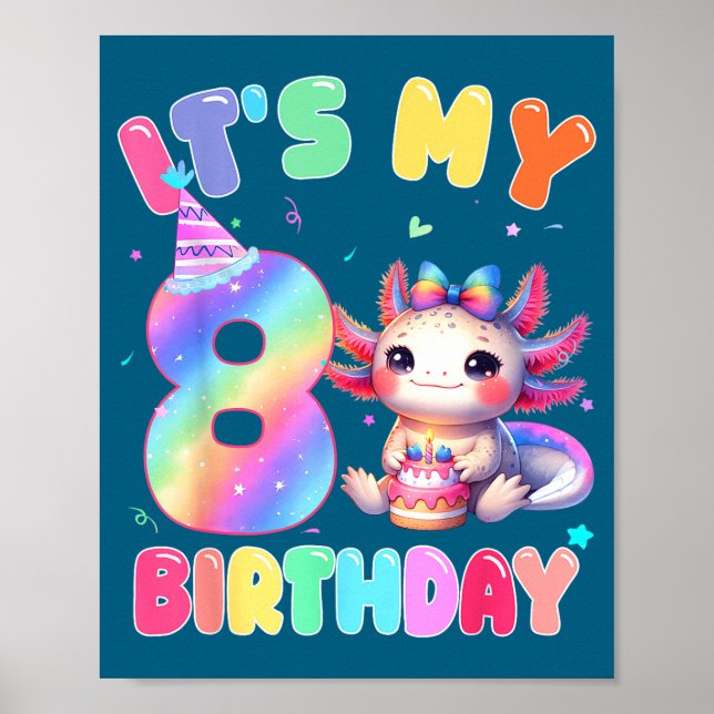 Poster Kids 8 Year Old Bday Cute Axolotl It's My 8th Birt (Frente)
