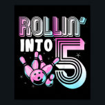 Poster Kids Bowler Rollin' Em 5 Boliche de Birthday Ki<br><div class="desc">Kids Bowler Rollin' em 5 Boliche de Aniversário de criança de aniversário de 5</div>