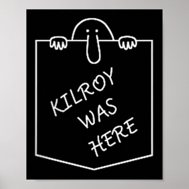 Poster Kilroy estava aqui com arte Grafite com bolsos (Frente)