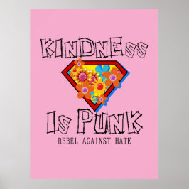 Poster Kindness Is Punk - Rebel Against Hate