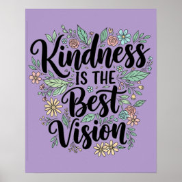 Poster kindness is the best vision