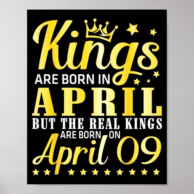 Poster Kings Are Born April But The Real Kings Are Born O (Frente)