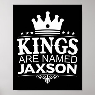 Poster Kings São Chamados Jaxson Funny Personalized Name 