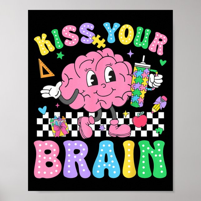 Poster Kiss Your Brain Valentines Autism Awareness Teache (Frente)