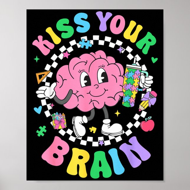 Poster Kiss Your Brain Valentines Autism Awareness Teache (Frente)