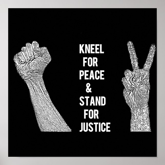 Poster Kneel for Peace and Stand for Justice (Frente)