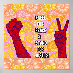 Poster Kneel for Peace and Stand for Justice