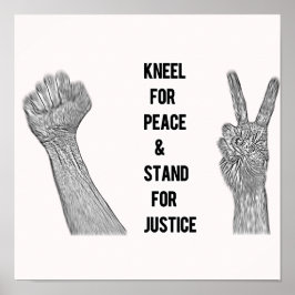 Poster Kneel for Peace and Stand for Justice