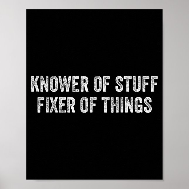 Poster Knower Of Stuff Fixer Of Things Men Dad Funny Mech (Frente)