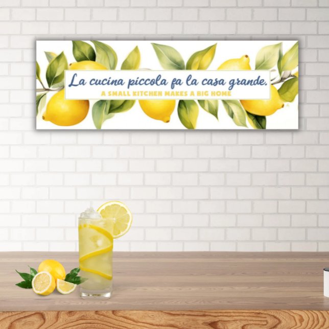 Poster La Cucina Piccola Lemon Kitchen provérbio italiano (Italian Proverb La Cucina Piccola Fa La Casa Grande Elongated Poster with Lemons)