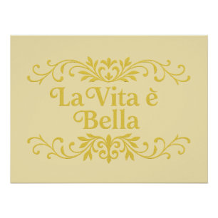 Póster La Vita è Bella – Citação de Vida Italiana Elegant