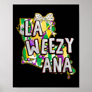 Poster La Weezy Ana Mardi Gras Louisiana Fat Terças Lou