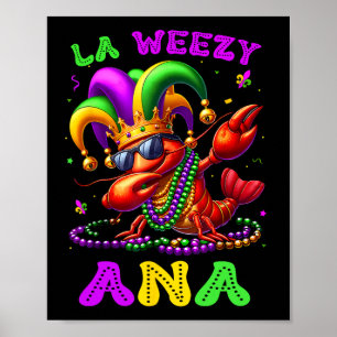 Poster La Weezy Ana Mardi Gras Louisiana Funny Dabbing Cr
