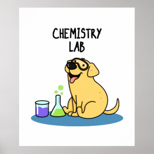 Poster Laboratório de Química Funny Labrador Dog Pun