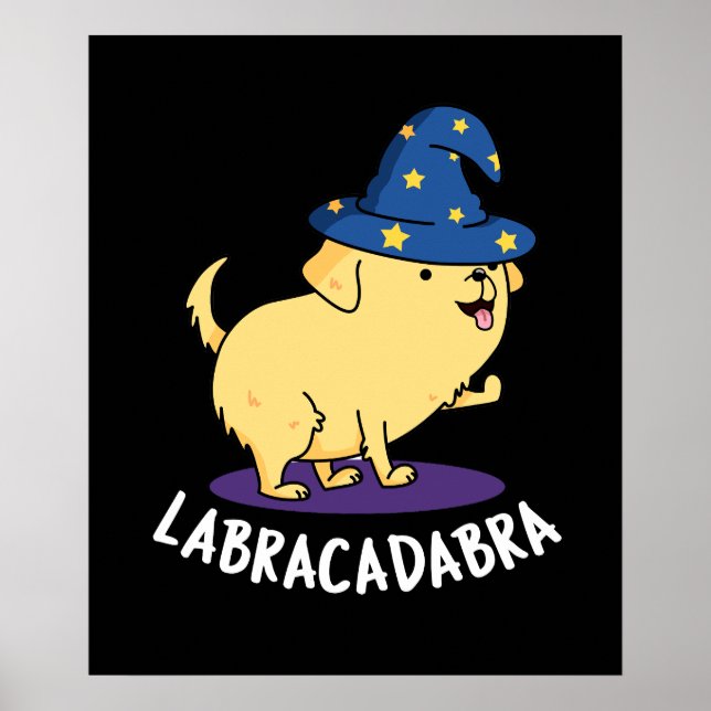Poster Labra-cadabra Funny Labrador Cachorro Escuro BG (Frente)