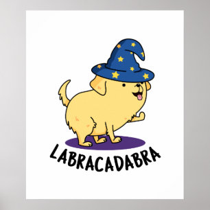Poster Labra-cadabra Funny Labrador Dog Pun