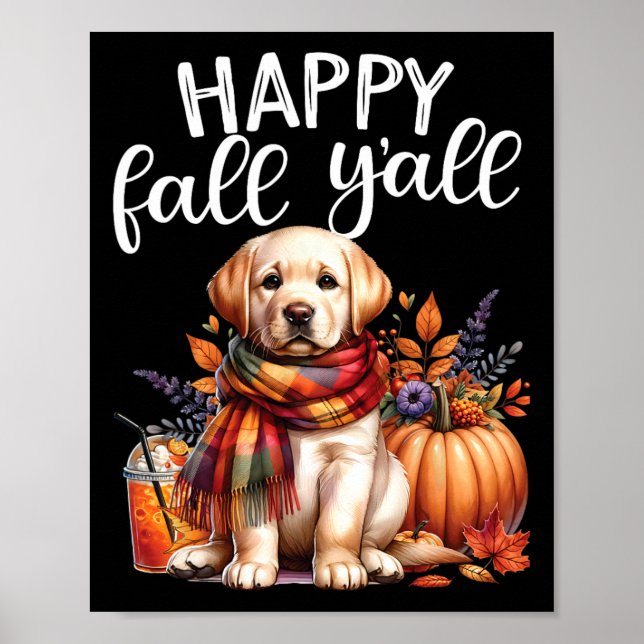 Poster Labrador Retriever Dog Pumpkin Spice Happy Fall Ya (Frente)