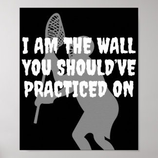Poster Lacrosse Goalie - Eu sou a parede