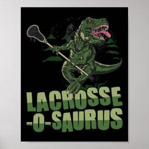 Poster Lacrosse-o-saurus - Jogador de Lacrosse Engraçado 