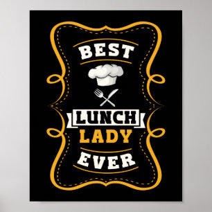 Poster Lady Best Lunch Lady Ever Lunch