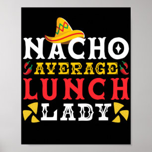 Poster Lady Nacho Média de Almoço Lady Lunch