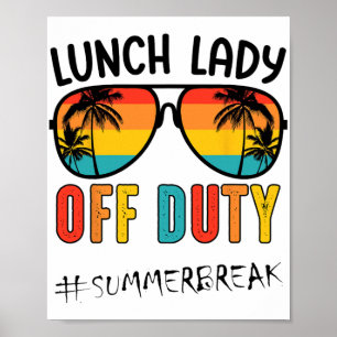 Poster Lady Off Duty No Último Dia De Verão Da Escola