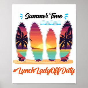 Poster Lady Off Duty Summer Time Fim Do Ano Escolar