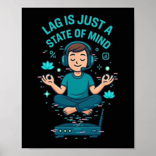 Poster Lag Is Just A State Of Mind Funny Gamer Design  (Frente)