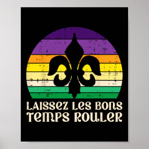 Poster Laissez Les Bons Temps Rouler Fleur Lis Mardi Gras