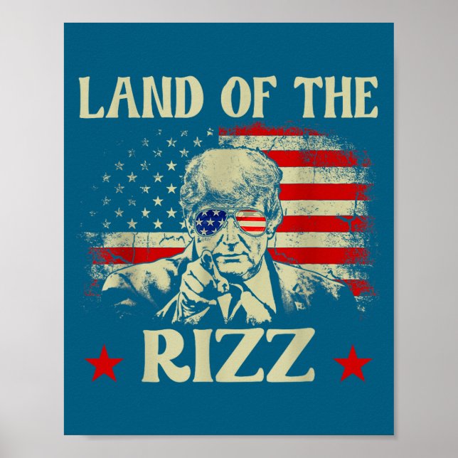 Poster Land Of The Rizz Funny Patriotic Trump 4th Of July (Frente)