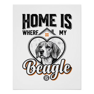 Póster Lar é Onde Está Meu Beagle é Design de Cachorro Vi