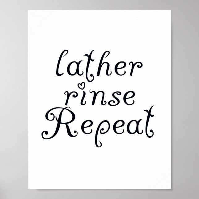 Poster Lather Rinse Repetir Sinal de Banheiro (Frente)
