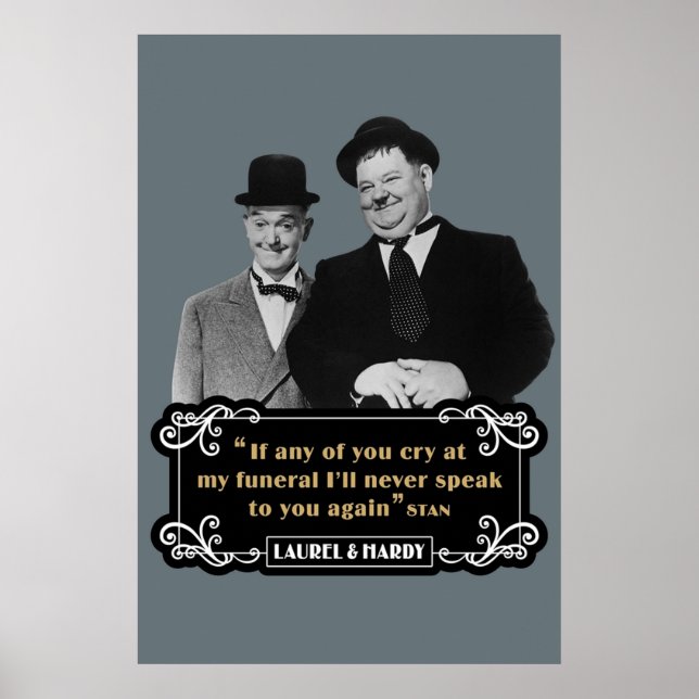 Poster Laurel Hardy Se Algum De Vocês Chorar No Meu Funer (Frente)