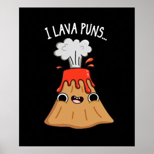 Poster Lava Torna Funny Geology Volcano Pun Dark BG