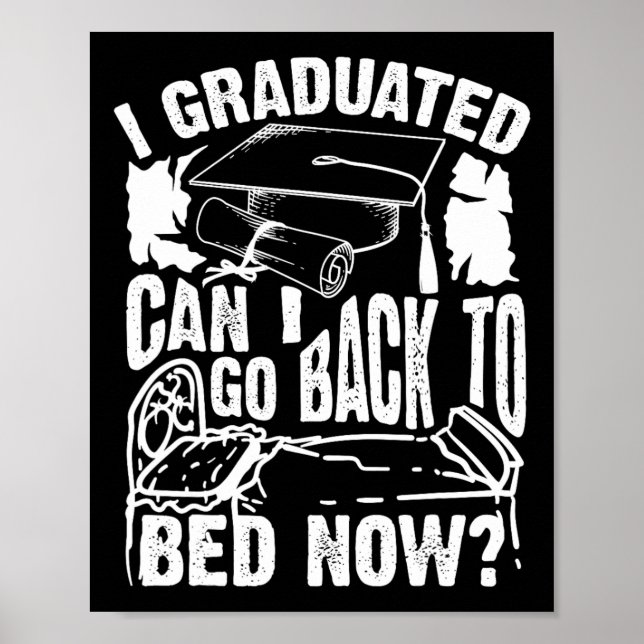 Poster Legal Artº Que Me Formei Posso Voltar Para A Cama  (Frente)