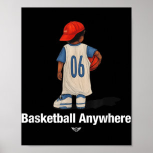 Poster Legal Basquete Em Qualquer Lugar Com Um Garoto De