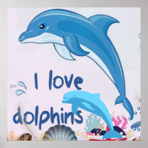 Poster Legal l Love Dolphins cita Golfinhos Amantes