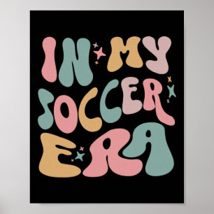 Poster Legal na Minha Era do Futebol Infantil 