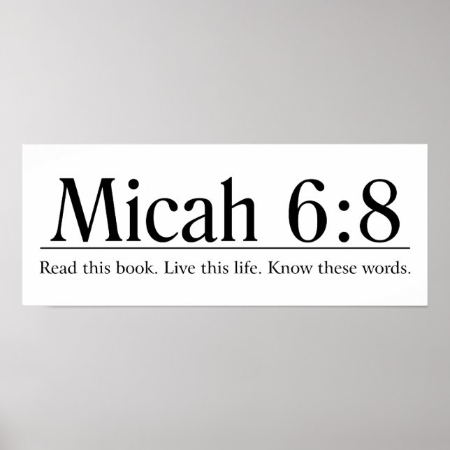 Poster Leia a Bíblia Micah 6:8 (Frente)