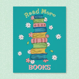 Póster Leia Mais Livros - Cartaz Brilhante para Bibliotec