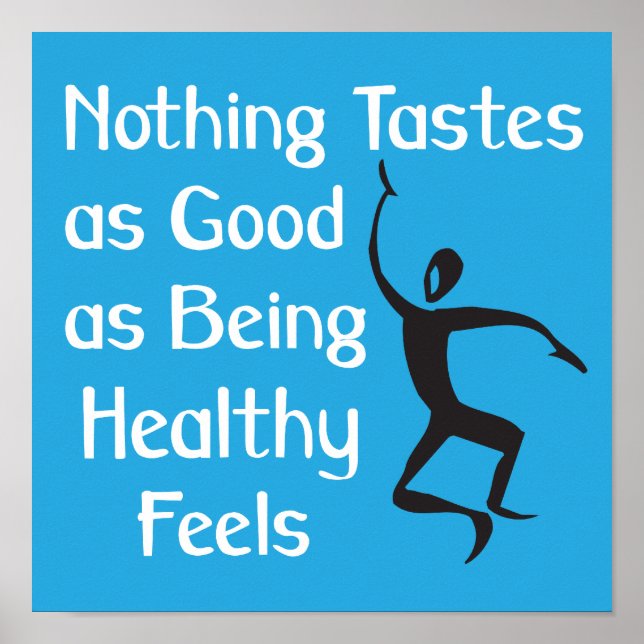 Póster lema Nothing Tastes as Good As Being Healthy (Frente)
