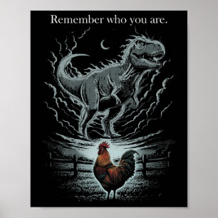 Poster Lembre Quem Você É Dinossauro Galinha Engraçado In