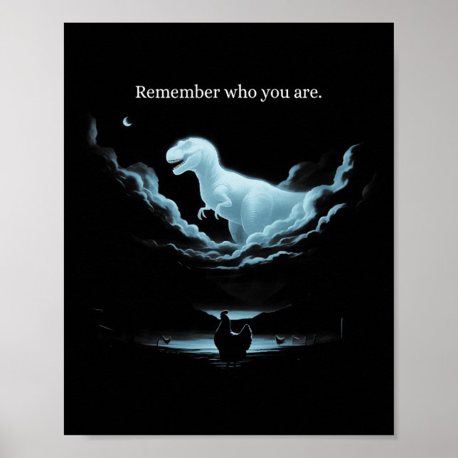 Poster Lembre-se Quem Você É Meme de Frango Dinossauro Ev (Frente)
